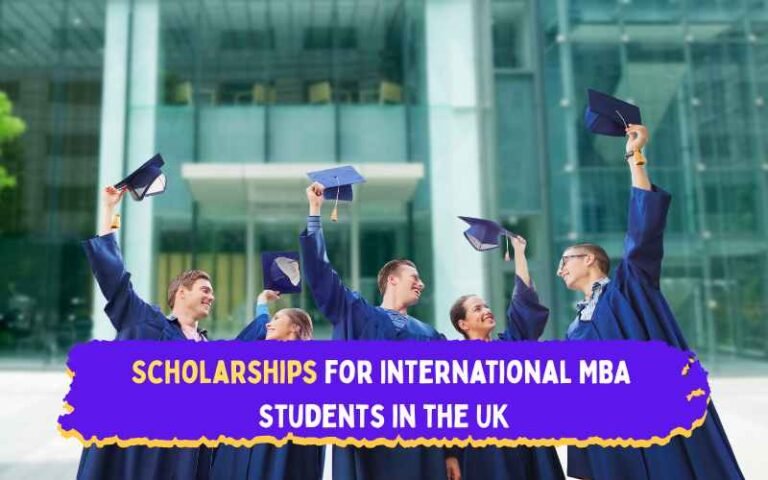 Scholarships for International MBA Students in the UK – Fully Funded Opportunities